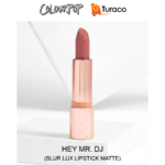 HEY MR. DJ - Colourpop Lux Blur