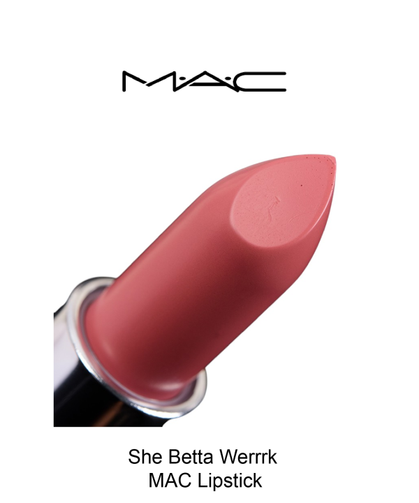 She Betta Werrrk MAC LIPSTICK